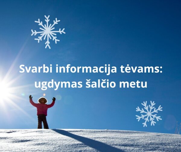 Informacija dėl ugdymo proceso esant šalčiui